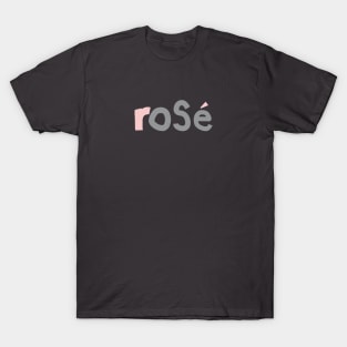 Rose Wine Pink Ultimate Gray Typography T-Shirt